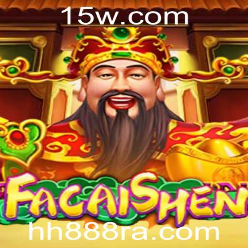 Descubra o Fascinante Mundo de FaCaiShen: O Jogo das Riquezas